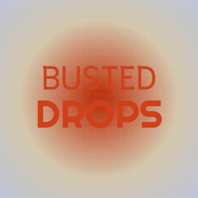 Busted Drops's cover