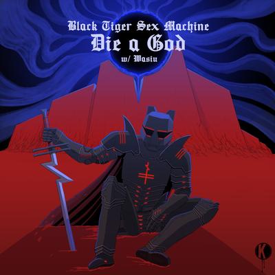 Die A God By Black Tiger Sex Machine, Wasiu's cover