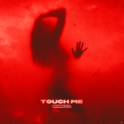 Touch Me By Quinta's cover