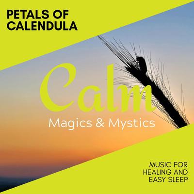 Petals of Calendula - Music for Healing and Easy Sleep's cover