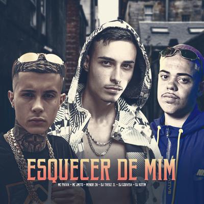 ESQUECER DE MIM (feat. MC MENOR NZ, DJ Gouveia & dj kotim)'s cover