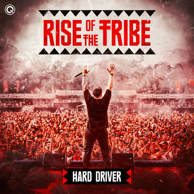 Rise Of The Tribe By Hard Driver's cover