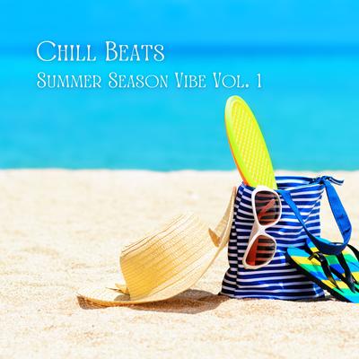 Chill Beats: Summer Season Vibe Vol. 1's cover