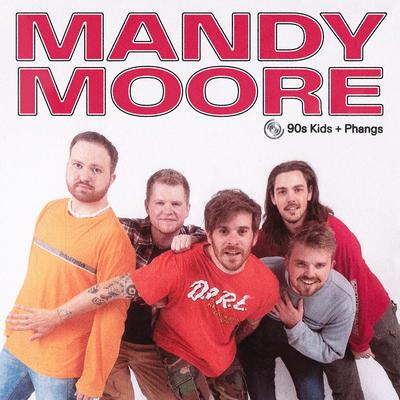 Mandy Moore By 90's Kids, Phangs's cover