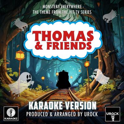 Monsters Everywhere (From "Thomas & Friends") (Karaoke Version)'s cover