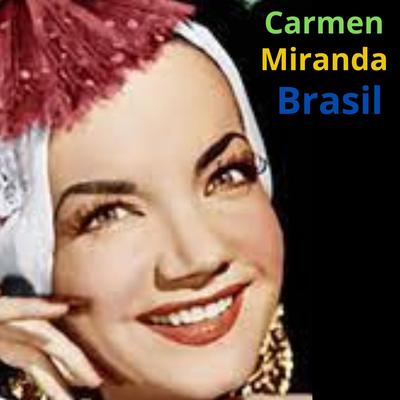 Tico-Tico no Fubá By Carmen Miranda's cover