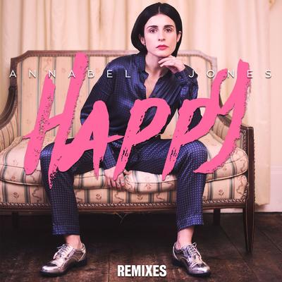 Happy (K?D Remix) By Annabel Jones's cover