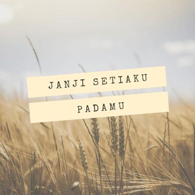 Janji Setiaku Padamu's cover