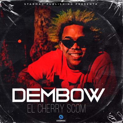 Dembow By El Cherry Scom's cover