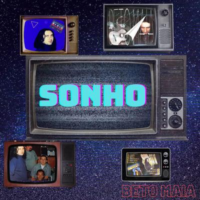 Sonho By Beto Maia's cover