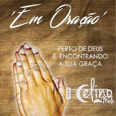 Deus Não Desiste By Celino Melo's cover