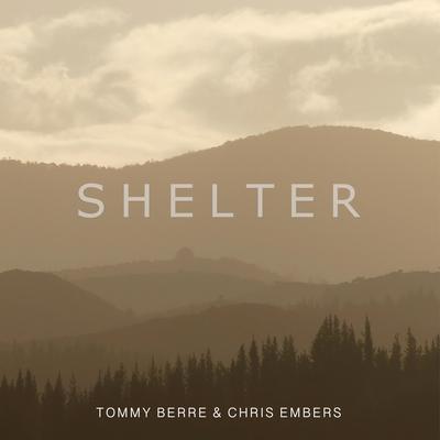Shelter By Tommy Berre, Chris Embers's cover