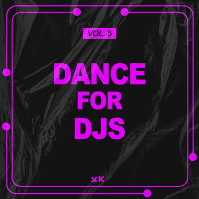 Dance For Djs, Vol. 5's cover