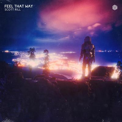 Feel That Way By Scott Rill's cover