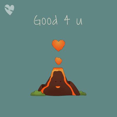 Good 4 U By fenekot's cover