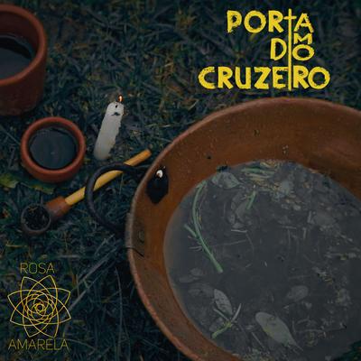 Porta do Cruzeiro By Rosa Amarela's cover