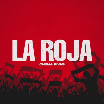 LA ROJA (CANCIÓN MUNDIAL)'s cover