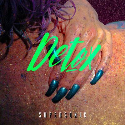Supersonic By Detox's cover