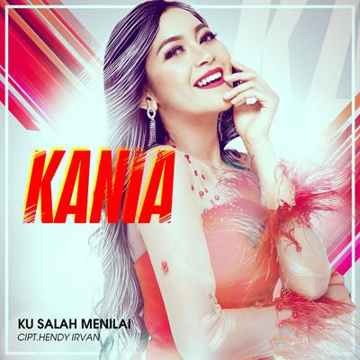 Ku Salah Menilai By Kania Permatasari's cover