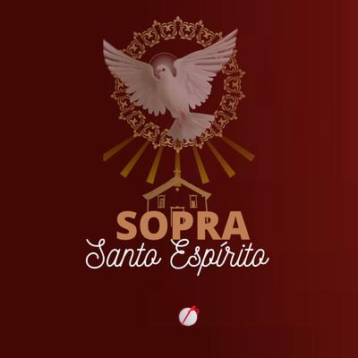 Sopra Santo Espírito By Comunidade Católica Oferta&Oblação's cover