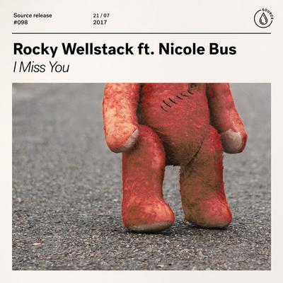 I Miss You (feat. Nicole Bus) By Rocky Wellstack, Nicole Bus's cover