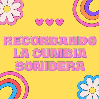 Recordando La Cumbia Sonidera's cover