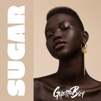 Sugar By Ghetto Boy's cover