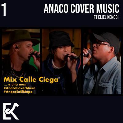 Mix Calle Ciega y una Más (En Vivo)'s cover