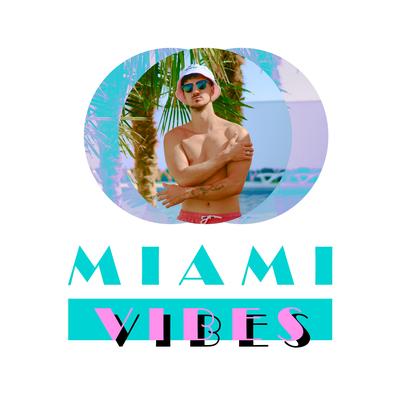 Miami Vibes's cover