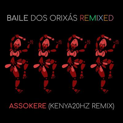 Baile dos Orixás Remixed: Assokere (KENYA20HZ Remix)'s cover