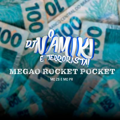Megao Rocket Pocket By DJ NAMIKI's cover