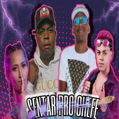 Sentar pro Chefe By MC ANDERSON DA RIMA, Mc Deyvin, MC Novin, Mc Laureta's cover