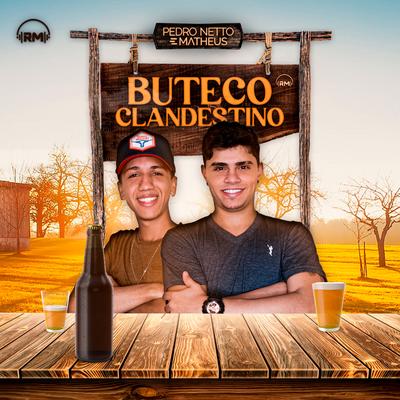 Buteco Clandestino By Pedro Netto e Matheus's cover