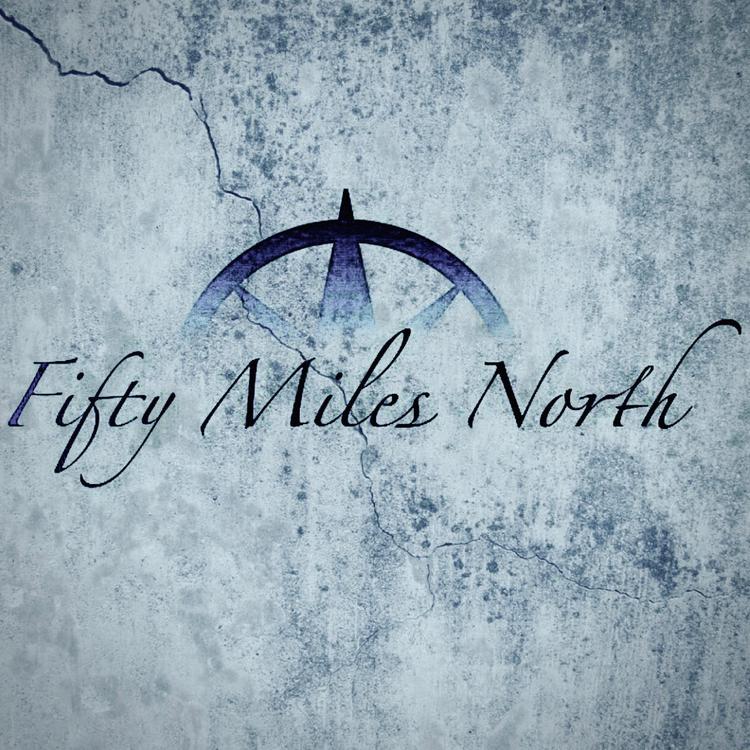 Fifty Miles North's avatar image