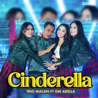 Cinderella By Trio Macan, OM Adella's cover