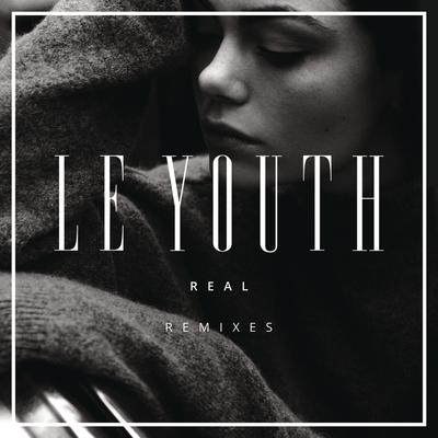 R E A L (Tough Love Remix) By Le Youth's cover