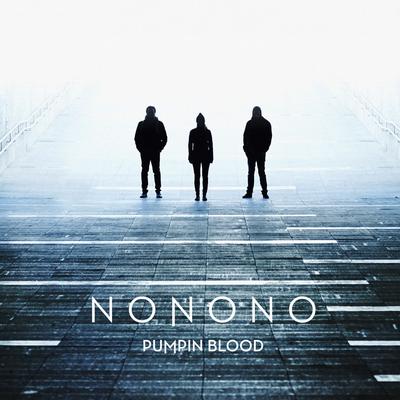 Pumpin Blood (Taken by Trees x Belief Remix) By NONONO's cover