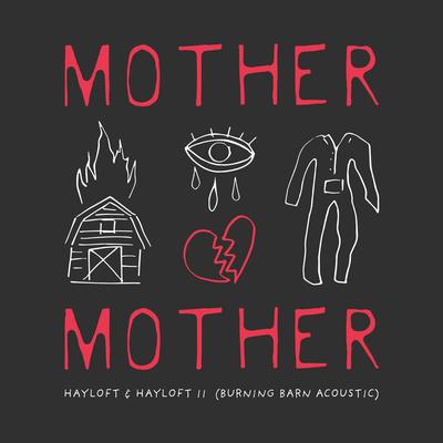 Hayloft II (Burning Barn Acoustic) By Mother Mother's cover