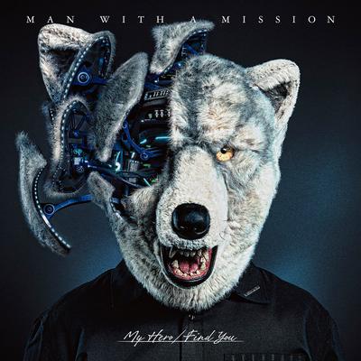 My Hero By MAN WITH A MISSION's cover