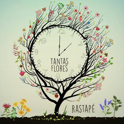 Tantas Flores By Rastapé's cover