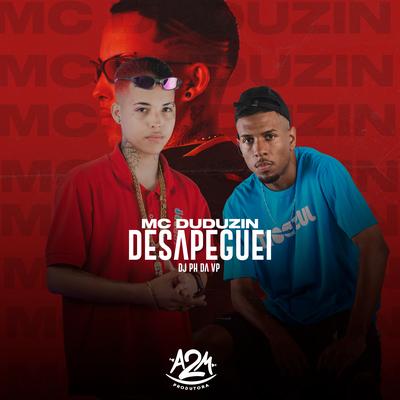 Desapeguei By MC Duduzin, Dj Ph Da Vp's cover
