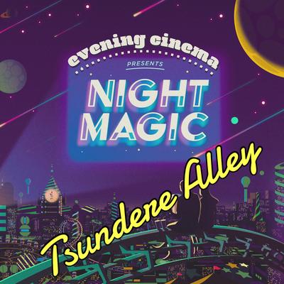 Night Magic (Tsundere Alley Remix) By Tsundere Alley's cover