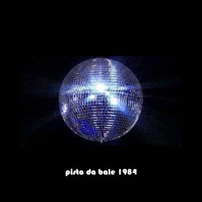 Pista Da Bale 1984 (feat. Lalo Mora & Tony Dize)'s cover