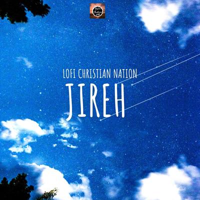 Jireh By Lofi Christian nation's cover