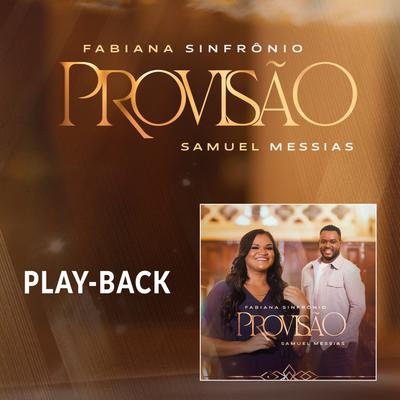 Provisão (Playback) By Fabiana Sinfrônio's cover