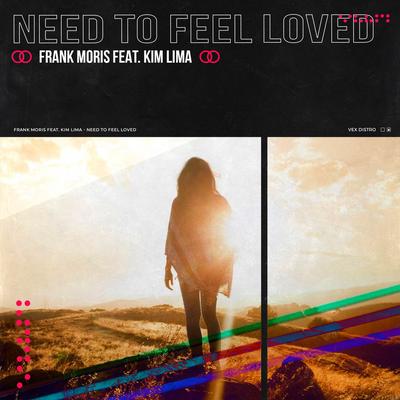 Need To Feel Loved By Frank Moris, Kim Lima's cover