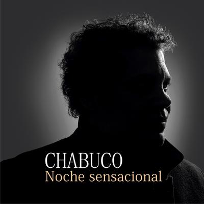 Noche Sensacional By Chabuco & Dayhan Díaz's cover