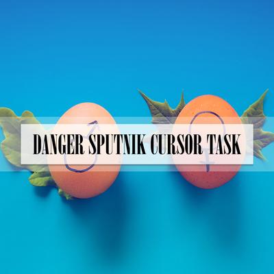 DANGER SPUTNIK CURSOR TASK's cover