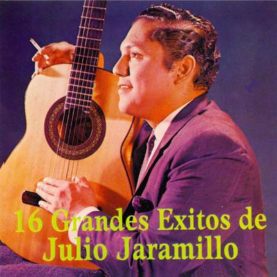 16 Grandes Éxitos de Julio Jaramillo's cover