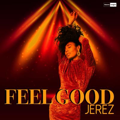 Feel Good By Jeréz's cover